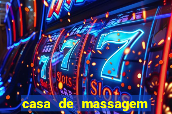 casa de massagem rua joaquim guarani